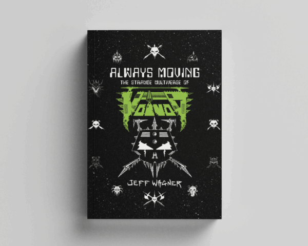 VOIVOD Book - Pre-Order INTERNATIONAL (Not US or CAN)